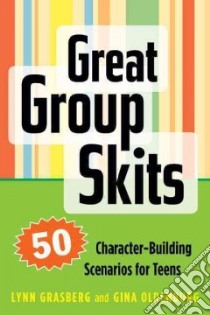 Great Group Skits libro in lingua di Grasberg Lynn, Oldenburg Gina