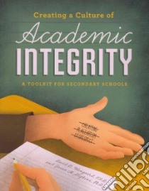 Creating a Culture of Academic Integrity libro in lingua di Wangaard David B., Stephens Jason M. Ph.D.