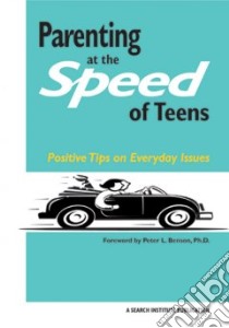 Parenting at the Speed of Teens libro in lingua di Benson Peter L. (EDT), Taswell Ruth (EDT)