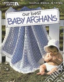 Our Best Baby Afghans libro in lingua di Not Available (NA)