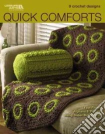 Quick Comforts in Crochet libro in lingua di Leisure Arts Inc. (COR)