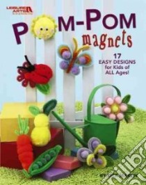 Pom-pom Magnets libro in lingua di Martin Dick