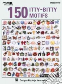 150 Itty-bitty Motifs libro in lingua di Kooler Design Studio (EDT)