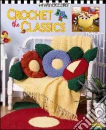 Crochet the Classics libro in lingua di Engelbreit Mary