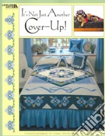 It's Not Just Another Cover-Up! libro in lingua di Pam Bono Designs (CRT), Bono Robert (EDT), Clark Susan (EDT), Smith Nora (EDT)