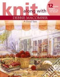 Good Yarn libro in lingua di Leisure Arts Inc. (COR), Macomber Debbie