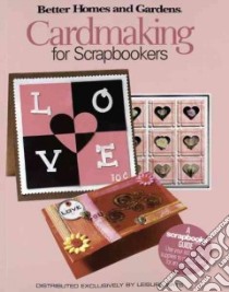 Cardmaking for Scrapbookers libro in lingua di Meredith Corporation (EDT)