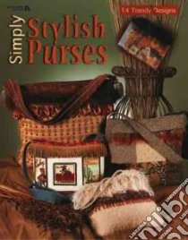 Simply Stylish Purses libro in lingua di Not Available (NA)