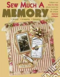 Sew Much a Memory libro in lingua di Not Available (NA)