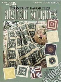 Contest Favorites Afghan Squares libro in lingua di Leisure Arts Inc. (COR)