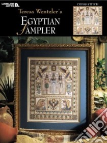 Teresa Wentzler's Egyptian Sampler libro in lingua di Wentzler Teresa