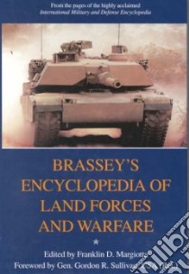 Brassey's Encyclopedia of Land Forces and Warfare libro in lingua di Margiotta Franklin D. (EDT)