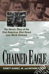 Chained Eagle libro in lingua di Alvarez Everett, Pitch Anthony S.