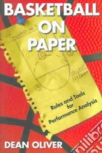 Basketball On Paper libro in lingua di Oliver Dean