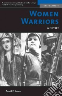 Women Warriors libro in lingua di Jones David E.