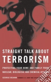 Straight Talk About Terrorism libro in lingua di Beahm George W.