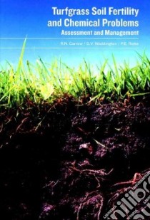 Turfgrass Soil Fertility and Chemical Problems libro in lingua di Carrow Robert N., Waddington D. V., Rieke Paul E.