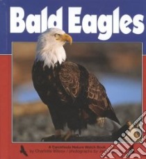 Bald Eagles libro in lingua di Wilcox Charlotte, Boucher Jerry (ILT)