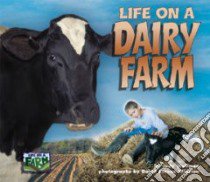 Life on a Dairy Farm libro in lingua di Wolfman Judy, Winston David Lorenz (ILT)