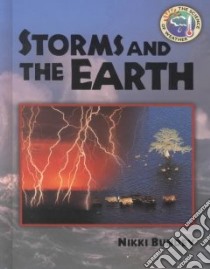Storms and the Earth libro in lingua di Bundey Nikki