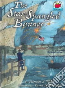 The Star-Spangled Banner libro in lingua di Welch Catherine A., Warwick Carrie H. (ILT)