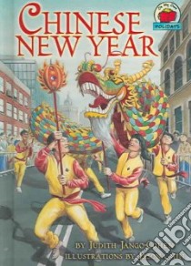 Chinese New Year libro in lingua di Jango-Cohen Judith, Chin Jason