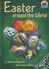 Easter Around the World libro in lingua di Knudsen Shannon, Erickson David L. (ILT)