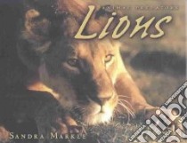 Lions libro in lingua di Markle Sandra