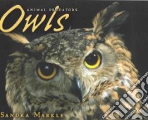 Owls libro in lingua di Markle Sandra