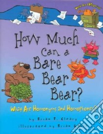 How Much Can a Bare Bear Bear? libro in lingua di Cleary Brian P., Gable Brian (ILT)