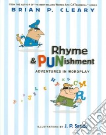 Rhyme & PUNishment libro in lingua di Cleary Brian P., Sandy J. P. (ILT)
