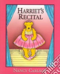 Harriet's Recital libro in lingua di Carlson Nancy L.