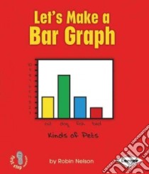 Let's Make a Bar Graph libro in lingua di Nelson Robin