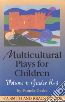 Multicultural Plays for Children libro in lingua di Gerke Pamela