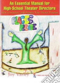 Places, Please! libro in lingua di Varley Joy