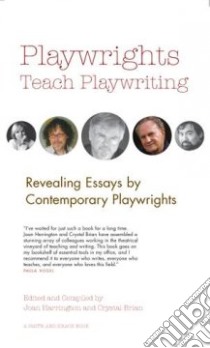 Playwrights Teach Playwriting libro in lingua di Herrington Joan (EDT), Crystal Brian (EDT)