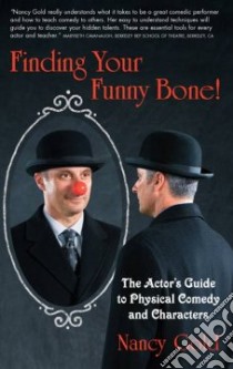 Finding Your Funny Bone libro in lingua di Gold Nancy