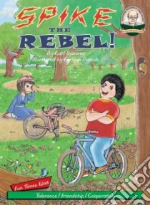 Spike the Rebel! libro in lingua di Sommer Carl, Vignolo Enrique (ILT)
