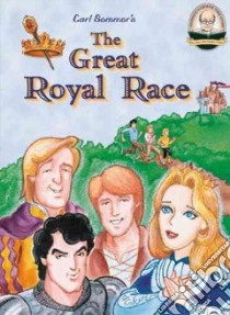 The Great Royal Race libro in lingua di Sommer Carl, Westbrook Dick (ILT)