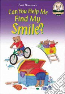 Can You Help Me Find My Smile? libro in lingua di Sommer Carl, Budwine Greg (ILT)