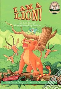 I Am a Lion! libro in lingua di Sommer Carl, Budwine Greg (ILT)