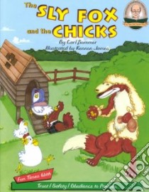 The Sly Fox and the Chicks libro in lingua di Sommer Carl, James Kennon (ILT)