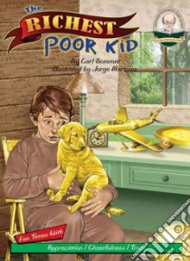 The Richest Poor Kid libro in lingua di Sommer Carl, Martinex Jorge (ILT)