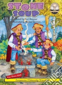 Stone Soup libro in lingua di Sommer Carl, Denman Michael L. (ILT)