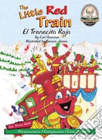 The Little Red Train / El Trenecito Rojo libro in lingua di Sommer Carl, James Kennon (ILT)