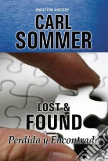 Lost & Found / Perdida Y Encontrada libro in lingua di Sommer Carl
