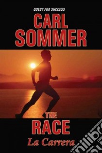 The Race / La Carrera libro in lingua di Sommer Carl