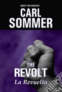 The Revolt / La Revuelta libro in lingua di Sommer Carl