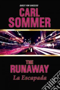 The Runaway / La Escapada libro in lingua di Sommer Carl