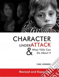 Character Under Attack libro in lingua di Sommer Carl